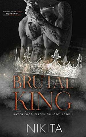 Brutal King by Nikita