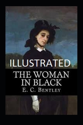 The Woman in Black Illustrated by E. C. Bentley