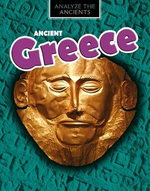 Ancient Greece by Louise A. Spilsbury