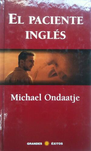 El Paciente Ingles by Michael Ondaatje
