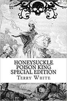 Honeysuckle Poison King by Terry White