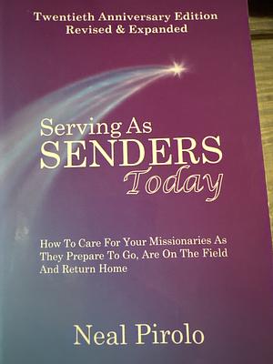 Serving As Senders - Today by Neal Pirolo