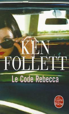 Le Code Rebecca by Ken Follett