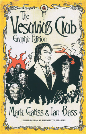 The Vesuvius Club Graphic Novel (Lucifer Box,#1) by Mark Gatiss, Ian Bass