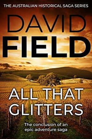 All That Glitters by David Field
