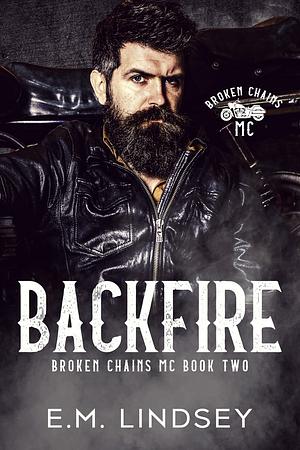 Backfire by E.M. Lindsey