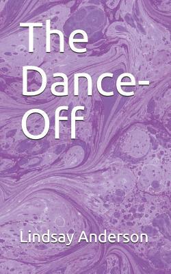 The Dance-Off by Lindsay Anderson