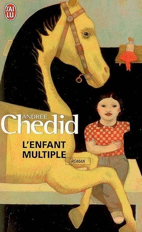 L'Enfant Multiple by Andrée Chedid