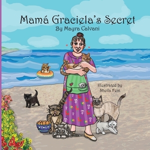 Mamá Graciela's Secret by Mayra Calvani