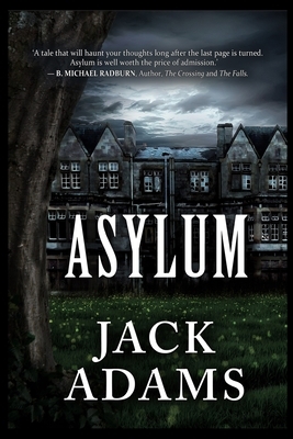 Asylum by Jack Adams