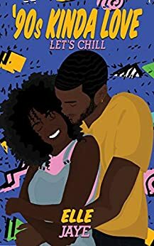 Let's Chill by Elle Jaye