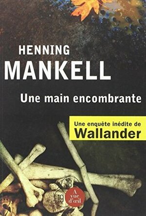 Une main encombrante by Henning Mankell