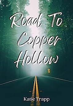 Road to Copper Hollow: A Lesbian Romantic Suspense Novel by Katie Trapp