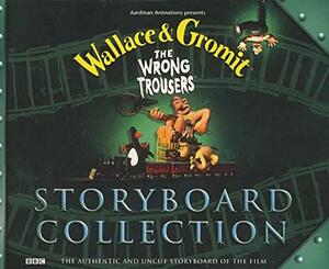 Wallace and Gromit: Storyboard Collection: The Wrong Trousers by Brian Sibley