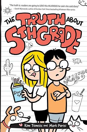 The Truth About 5th Grade by Mark Parisi