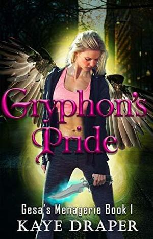 Gryphon's Pride by Kaye Draper