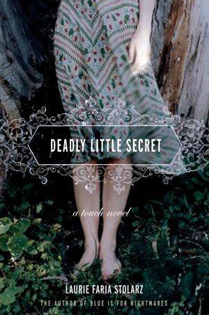 Deadly Little Secret by Laurie Faria Stolarz