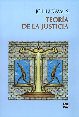 Teoría de la justicia by John Rawls