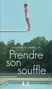 Prendre son souffle by Geneviève Jannelle