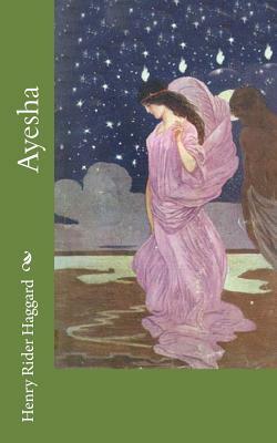 Ayesha by H. Rider Haggard