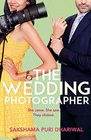 The Wedding Photographer by Sakshama Puri Dhariwal