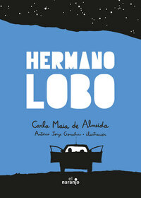 HERMANO LOBO by Carla Maia de Almeida