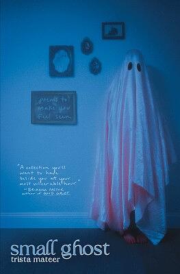 Small Ghost by Trista Mateer