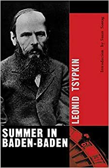 Καλοκαίρι στο Μπάντεν-Μπάντεν by Leonid Tsypkin, Susan Sontag