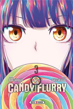 Candy Flurry T03 by Santa Mitarashi, Ippon Takegushi
