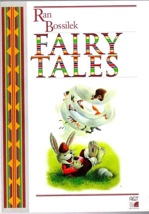 Fairy Tales by Ran Bosilek