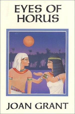 Eyes Of Horus by Joan Grant