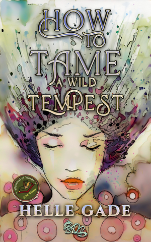 How To Tame A Wild Tempest by Helle Gade