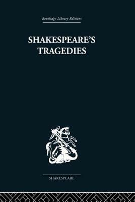 Shakespeare's Tragedies by G. B. Harrison