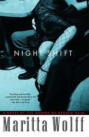 Night Shift by Maritta Wolff