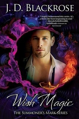 Wish Magic by J.D. Blackrose