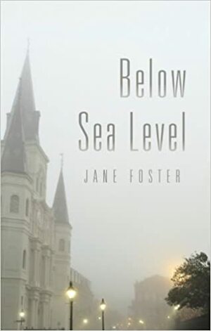 Below Sea Level by Jane Foster