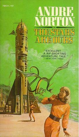 The Stars are Ours by Andre Norton