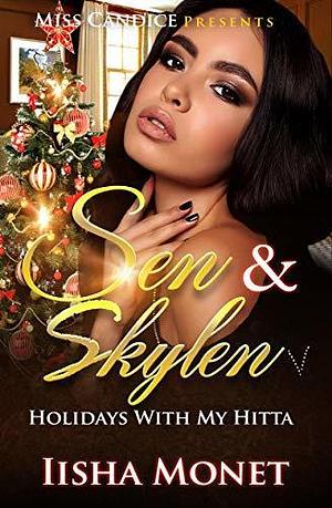 Sen & Skylen: Holidays With My Hitta : A Novella by Iisha Monet, Iisha Monet