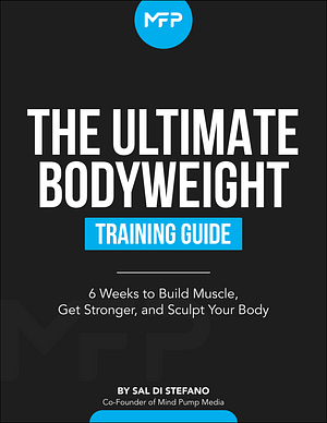 The Ultimate Bodyweight Training Guide by Sal Di Stefano