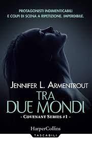 Tra due mondi by Jennifer L. Armentrout