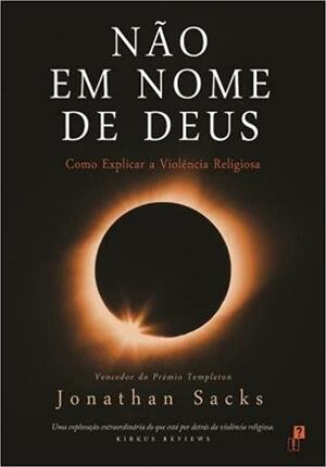 Não em Nome de Deus: Como Explicar a Violência Religiosa by Jonathan Sacks