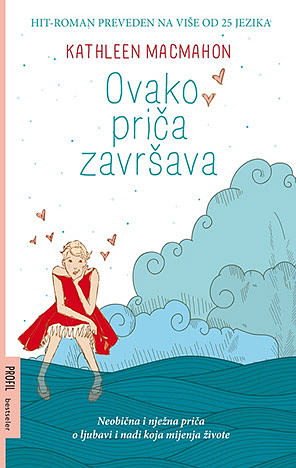 Ovako priča završava by Kathleen MacMahon