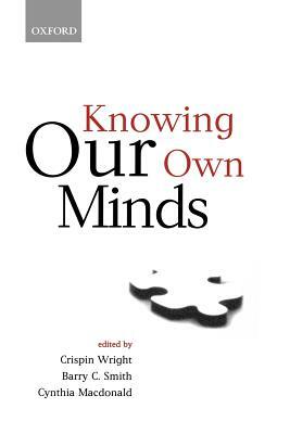 Knowing Our Own Minds by 
