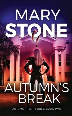 Autumn's Break by Mary Stone