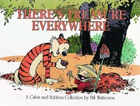 There's Treasure Everywhere by Bill Watterson