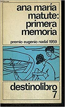 Primera Memoria by Ana María Matute