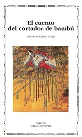 El cuento del cortador de bambú by Kayoko Takagi