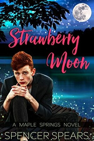 Strawberry Moon by Spencer Spears