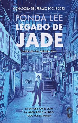 Legado de jade by Fonda Lee