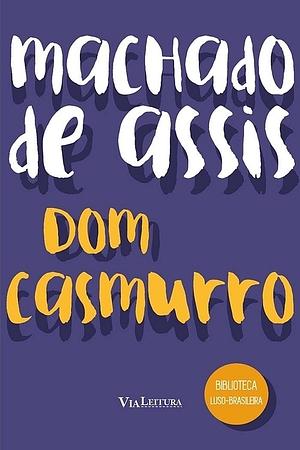 Dom Casmurro by Machado de Assis